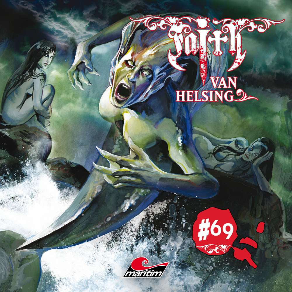 Cover von Faith - The Van Helsing Chronicles - Folge 69 - Lockruf der Sirenen