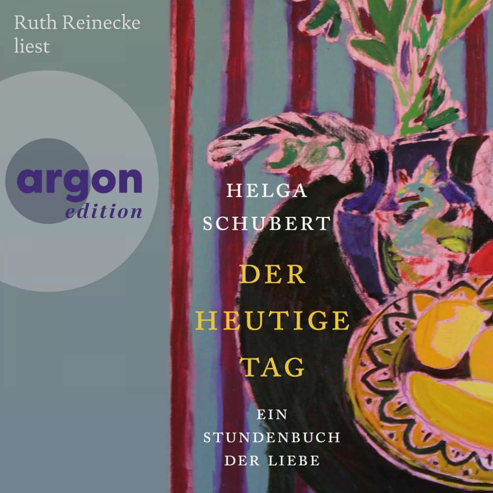 Cover von Helga Schubert - Der heutige Tag - Ein Stundenbuch der Liebe