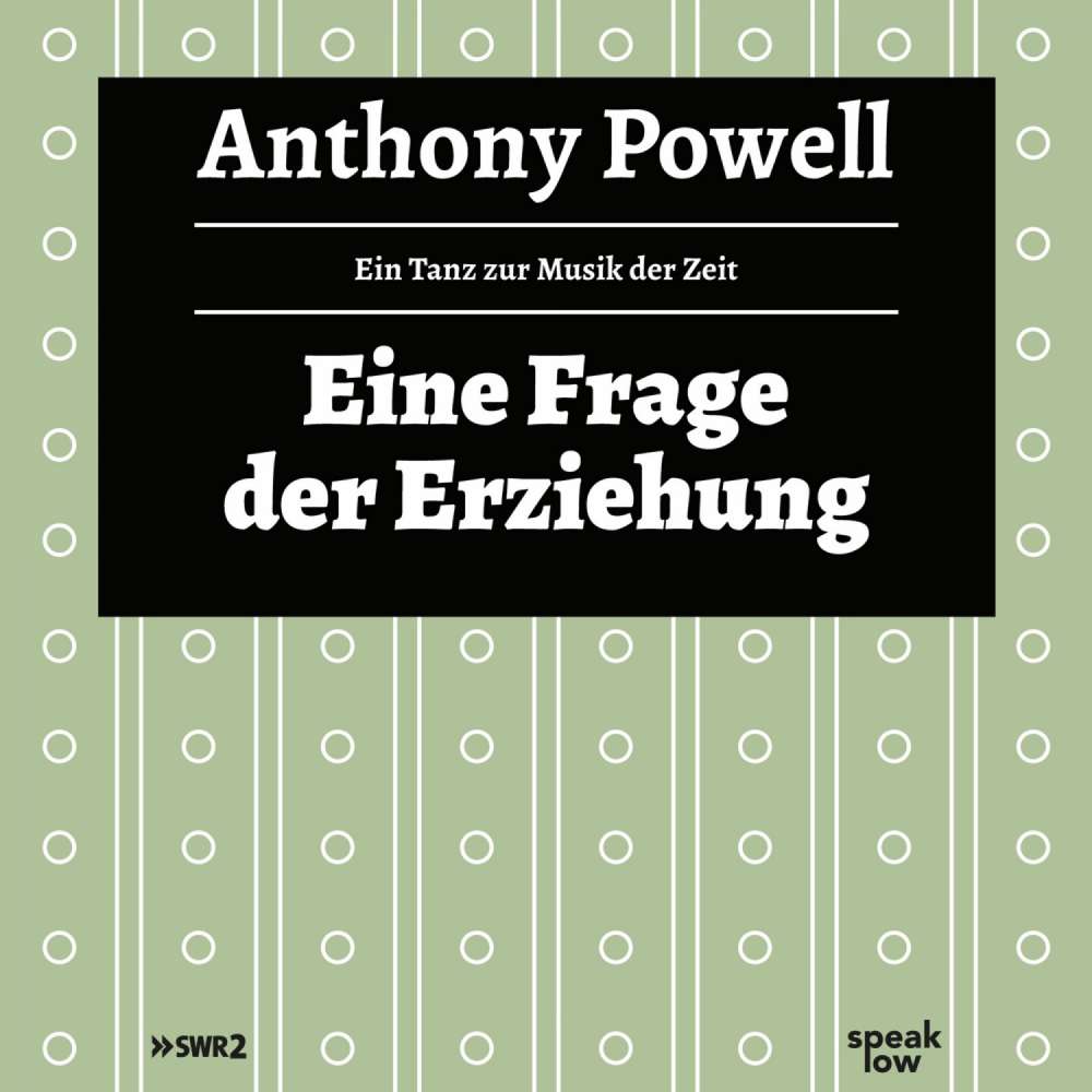Cover von Anthony Powell - Eine Frage der Erziehung - Ein Tanz zur Musik der Zeit