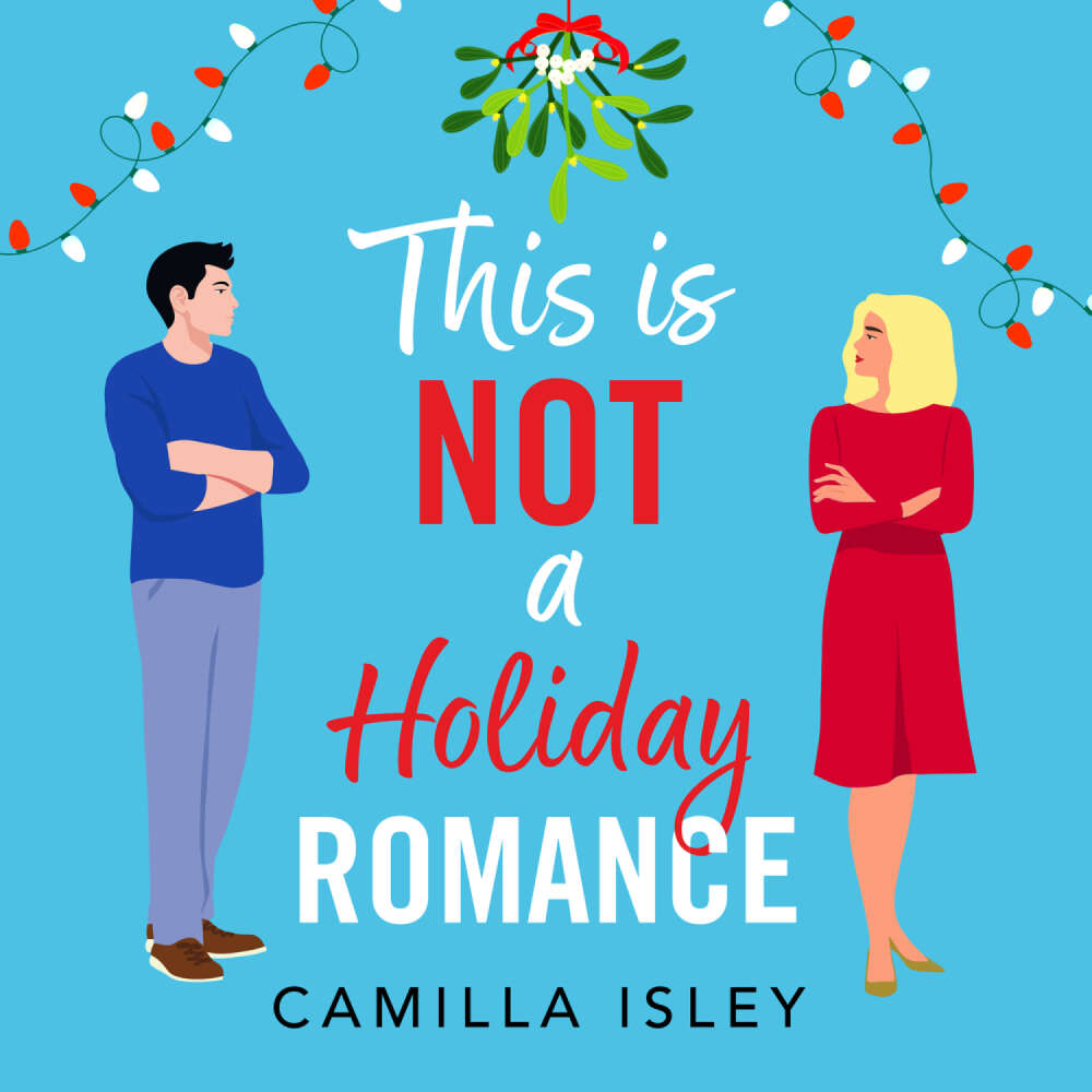 Cover von Camilla Isley - This Is Not a Holiday Romance