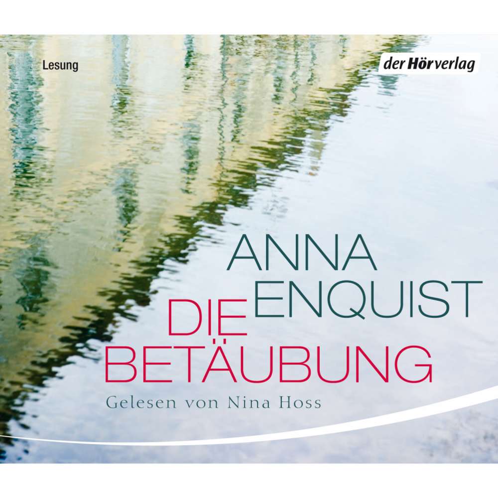 Cover von Anna Enquist - Die Betäubung