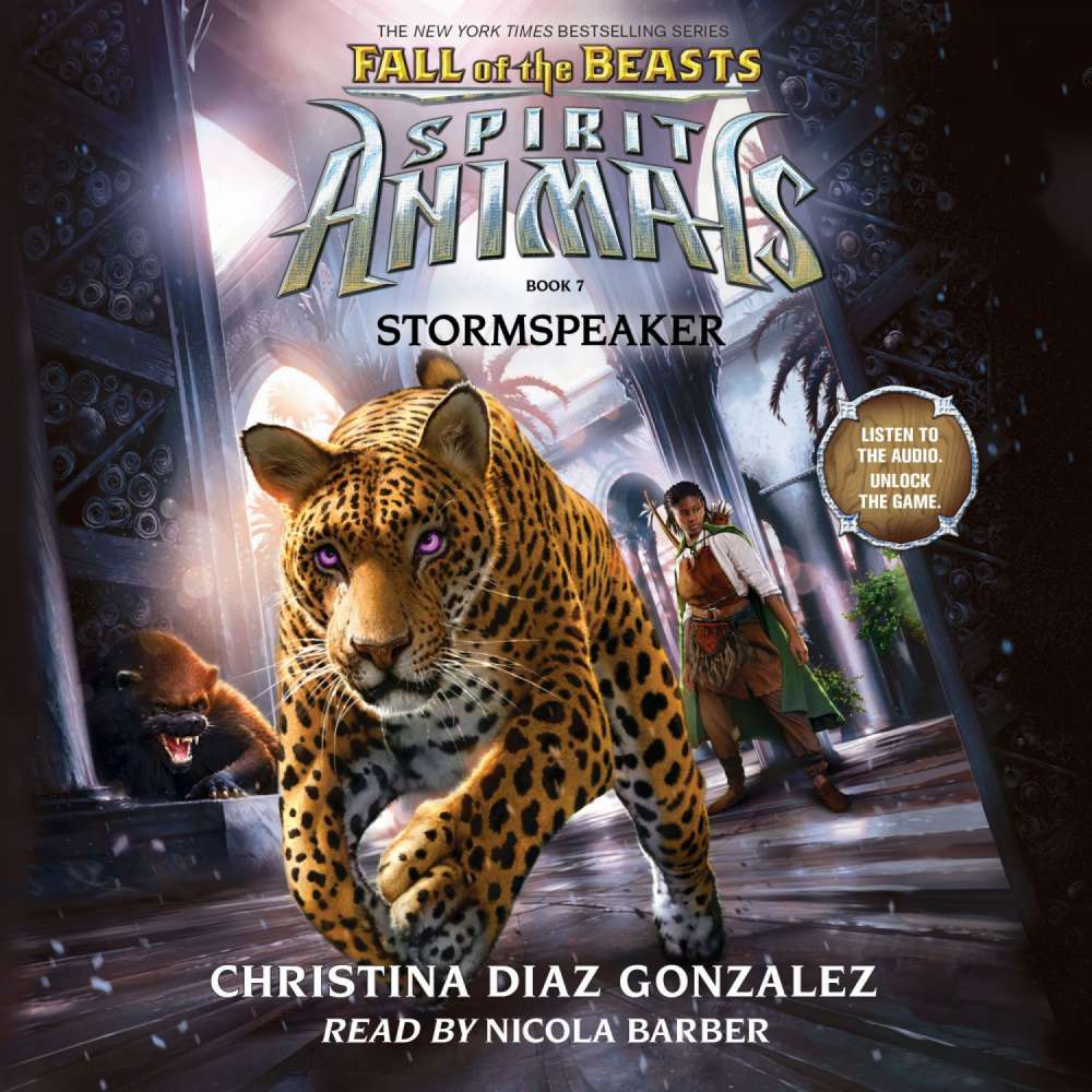 Cover von Christina Diaz Gonzalez - Spirit Animals: Fall of the Beasts - Book 7 - Stormspeaker