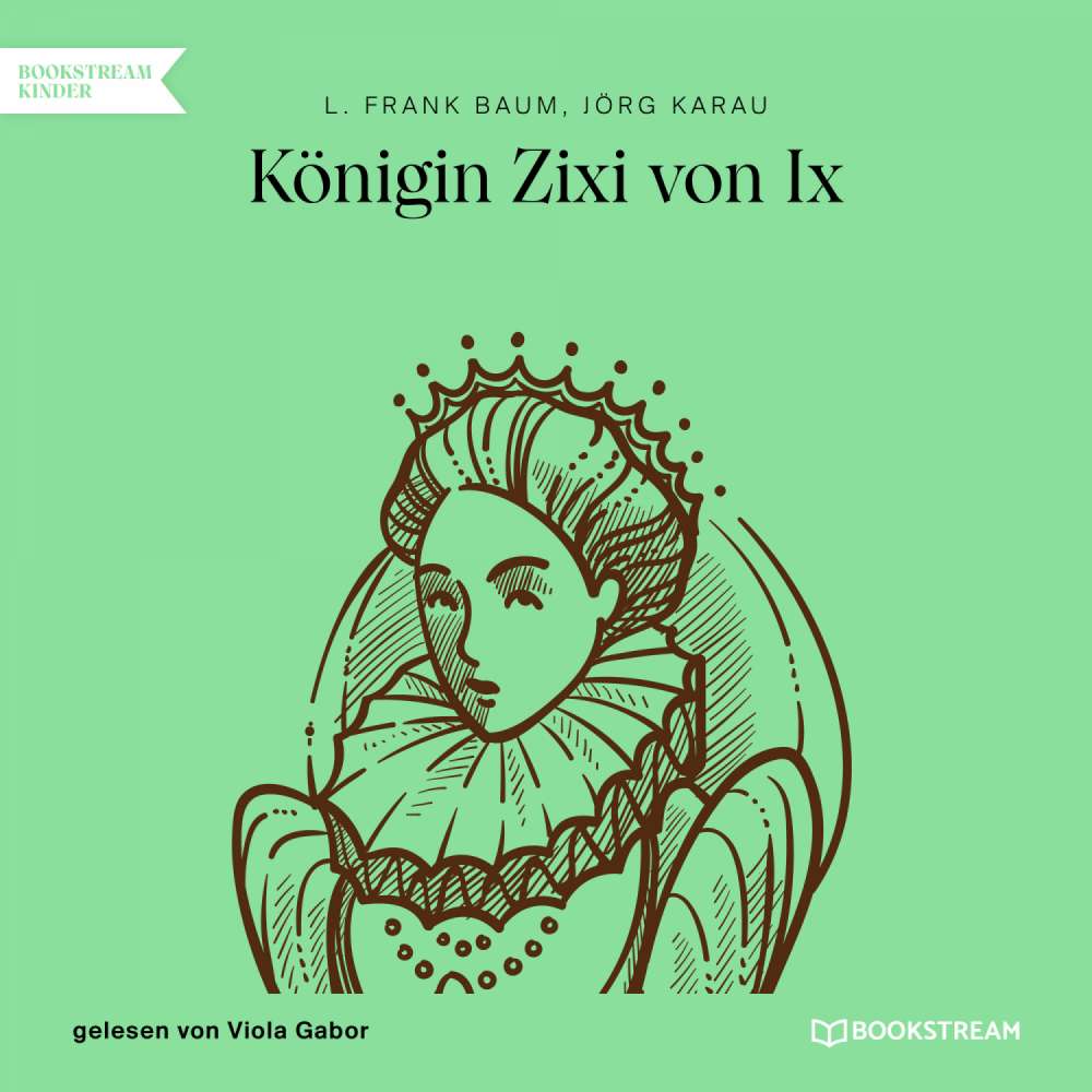 Cover von L. Frank Baum - Königin Zixi von Ix