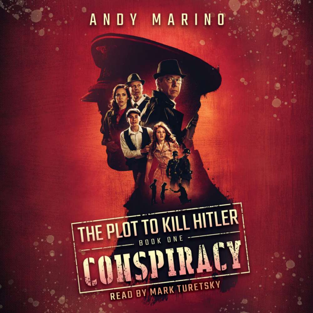 Cover von Andy Marino - Plot to Kill Hitler - Book 1 - Conspiracy
