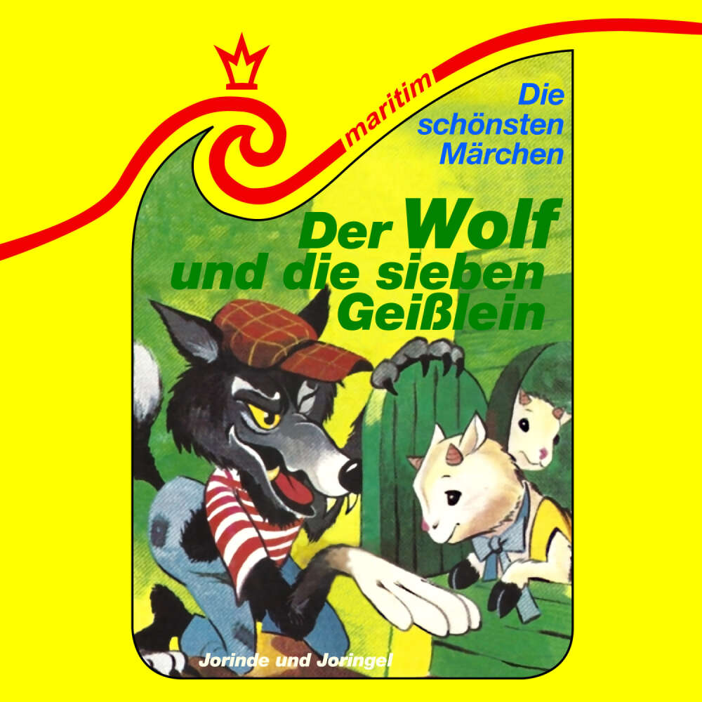 Cover von Die schönsten Märchen - Folge 39 - Der Wolf und die sieben Geißlein / Jorinde und Joringel
