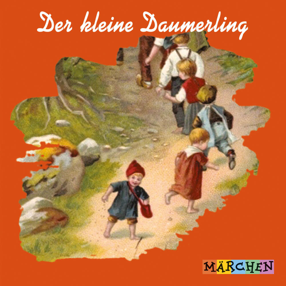 Cover von Jacob und Wilhelm Grimm - Der kleine Daumerling