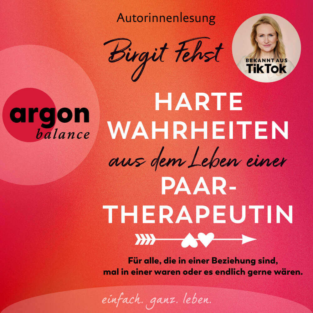 Cover von Birgit Fehst - Harte Wahrheiten aus dem Leben einer Paartherapeutin - Für alle, die in einer Beziehung sind, mal in einer waren oder es endlich gerne wären