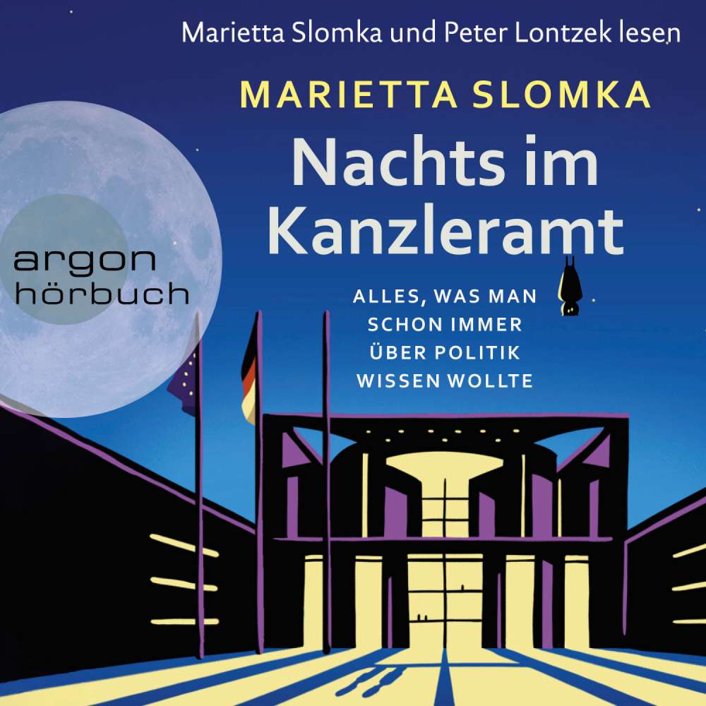 Cover von Marietta Slomka - Nachts im Kanzleramt - Alles, was man schon immer über Politik wissen wollte