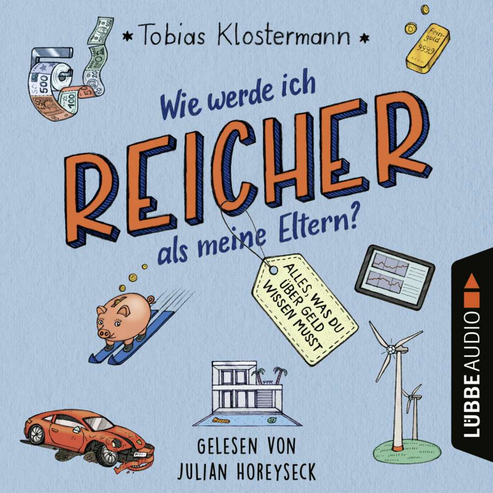 Cover von Tobias Klostermann - Wie werde ich reicher als meine Eltern? - Alles, was du über Geld wissen musst