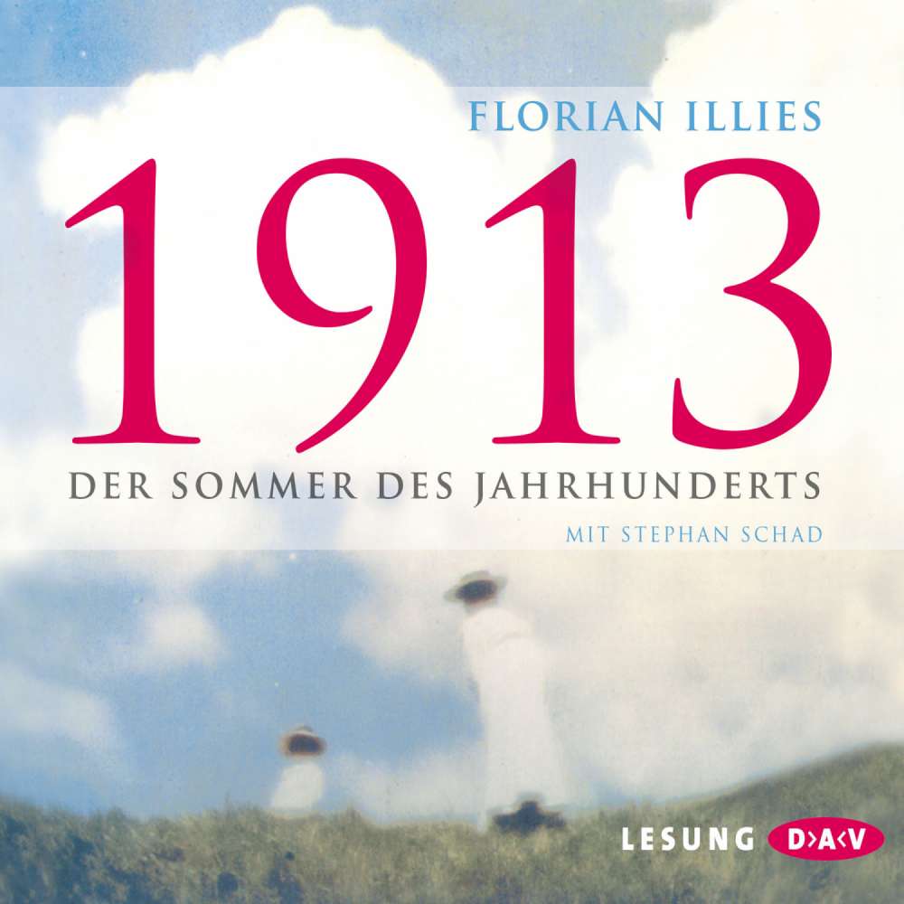 Cover von Florian Illies - 1913 - Der Sommer des Jahrhunderts