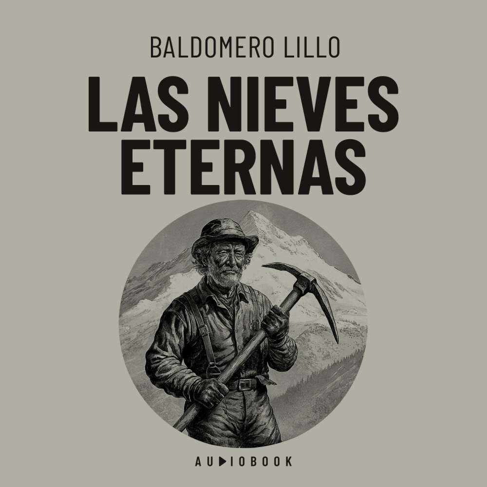 Cover von Baldomero Lillo - Las nieves eternas