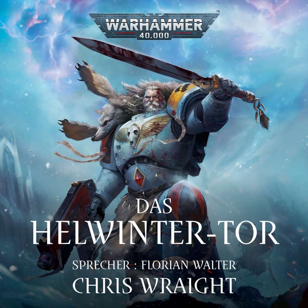 Cover von Chris Wraight - Warhammer 40.000: Space Wolves 3 - Das Helwinter-Tor