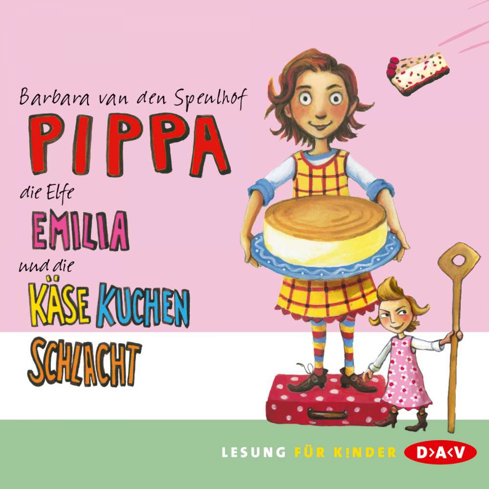 Cover von Barbara van den Speulhof - Pippa, die Elfe Emilia und die Käsekuchenschlacht