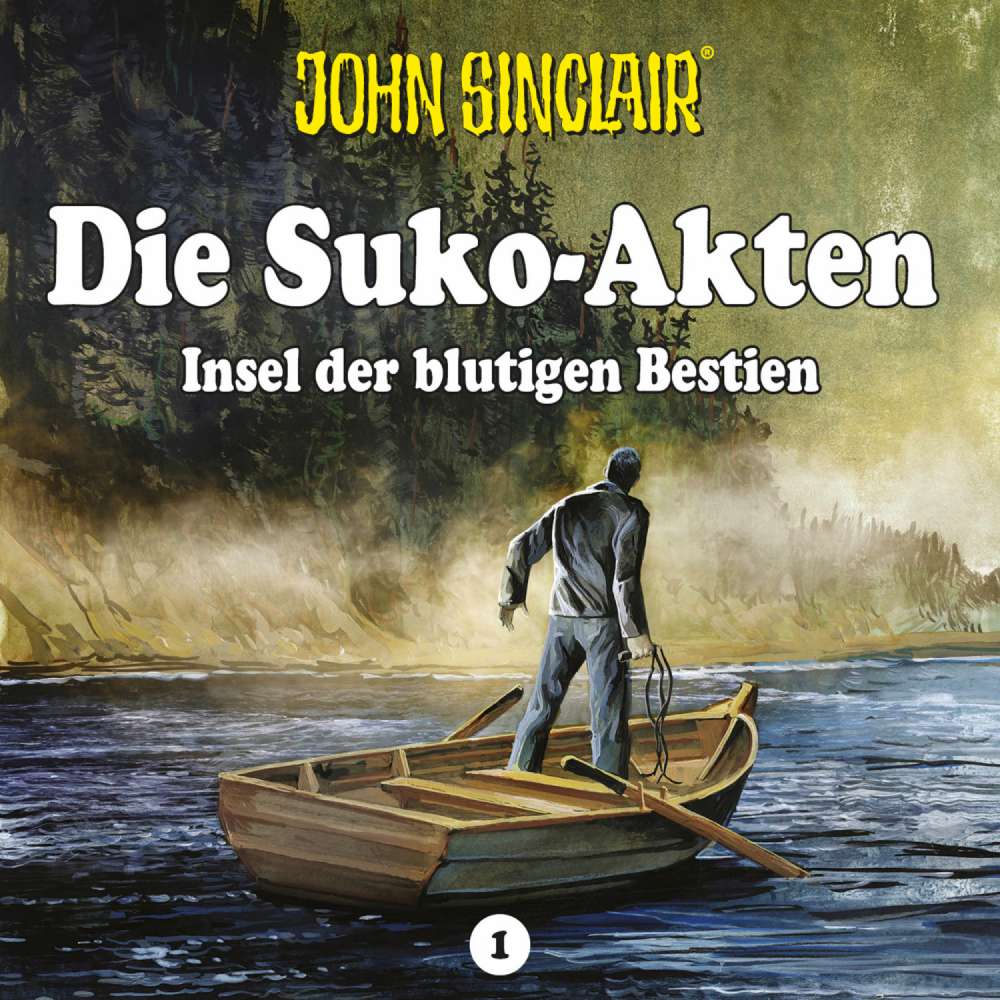 Cover von Ian Rolf Hill - John Sinclair - Die Suko-Akten - Staffel 1: Insel der blutigen Bestien