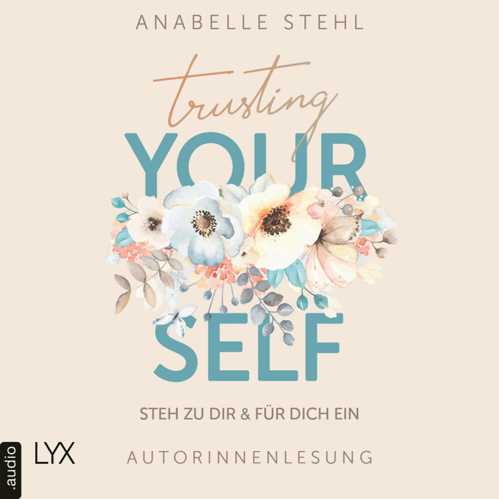 Cover von Anabelle Stehl - Trusting Yourself - Steh zu dir und für dich ein