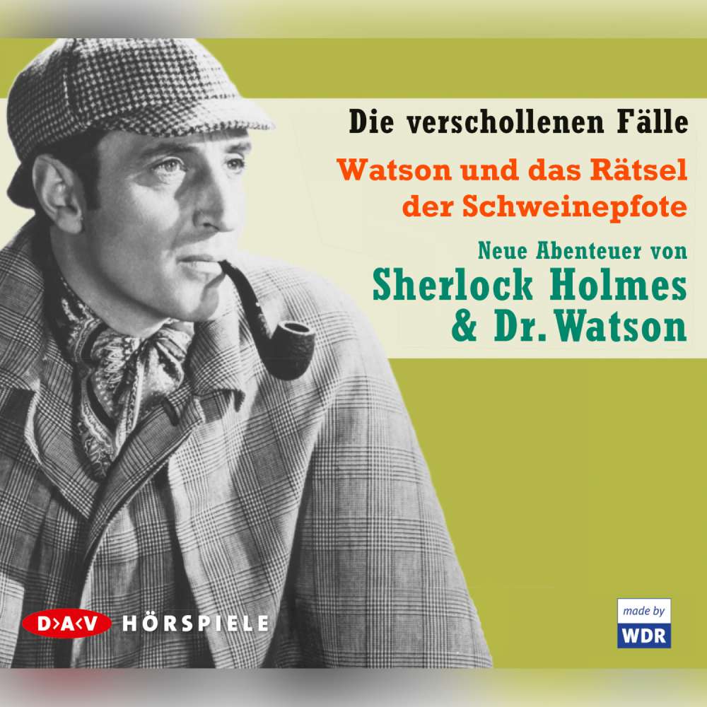 Cover von Dirk Schmidt - Sherlock Holmes - Die verschollenen Fälle - Watson und das Rätsel der Schweinepfote