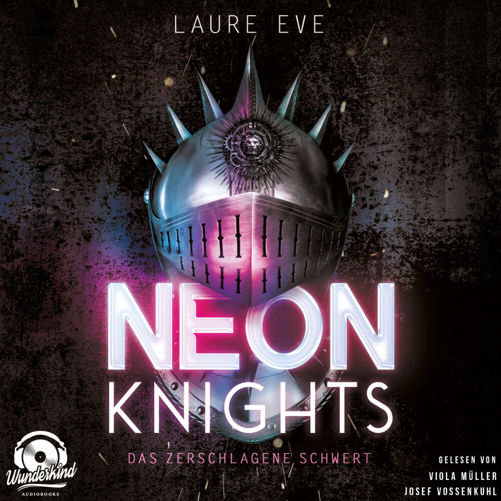 Cover von Laure Eve - Dark Camelot - Band 1 - Neon Knights - Das zerschlagene Schwert