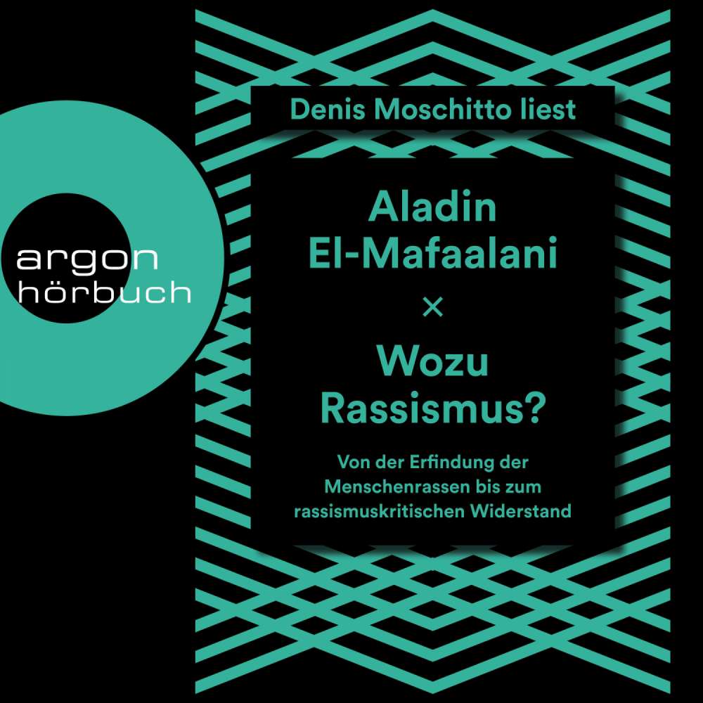 Cover von Aladin El-Mafaalani - Wozu Rassismus? - Von der Erfindung der Menschenrassen bis zum rassismuskritischen Widerstand