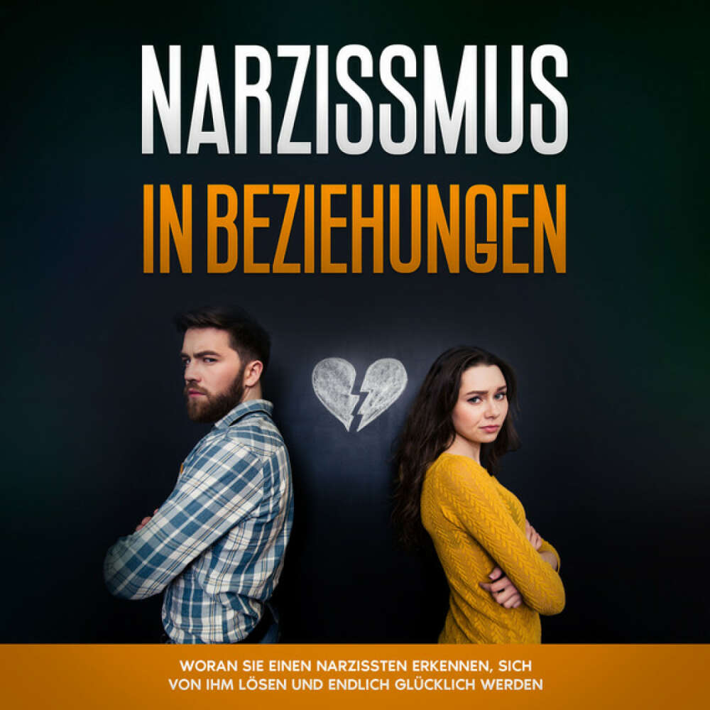 Cover von Annika Pütz - Narzissmus in Beziehungen: Woran Sie einen Narzissten erkennen, sich von ihm lösen und endlich glücklich werden