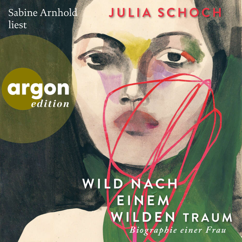 Cover von Julia Schoch - Biographie einer Frau - Band 3 - Wild nach einem wilden Traum