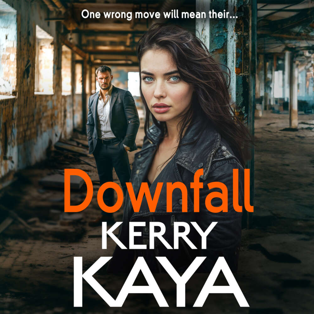 Cover von Kerry Kaya - Downfall - A criminally good gangland thriller from bestselling author Kerry Kaya for 2024