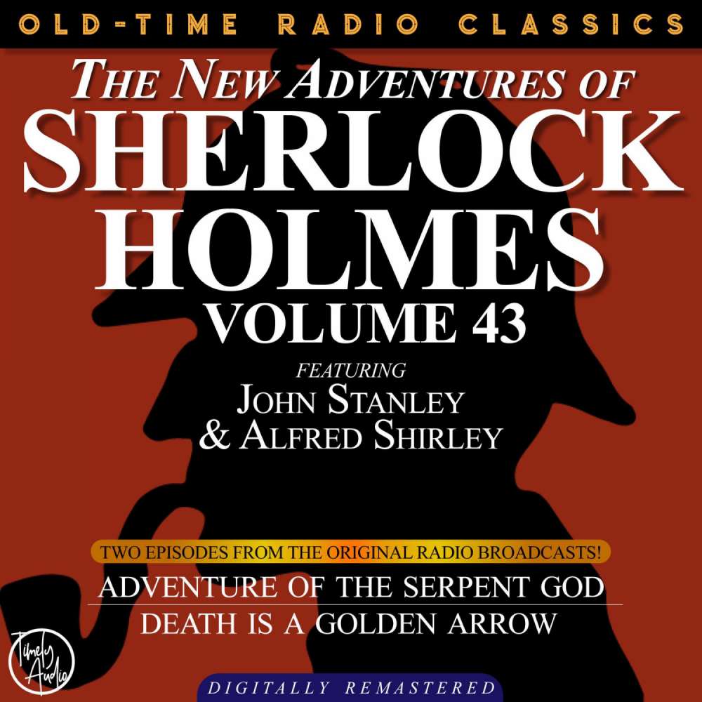 Cover von Dennis Green - The New Adventures of Sherlock Holmes, Volume 43 - Episode 1 - The Adventure of the Serpent God  , Episode 2 - Is a Golden Arrow