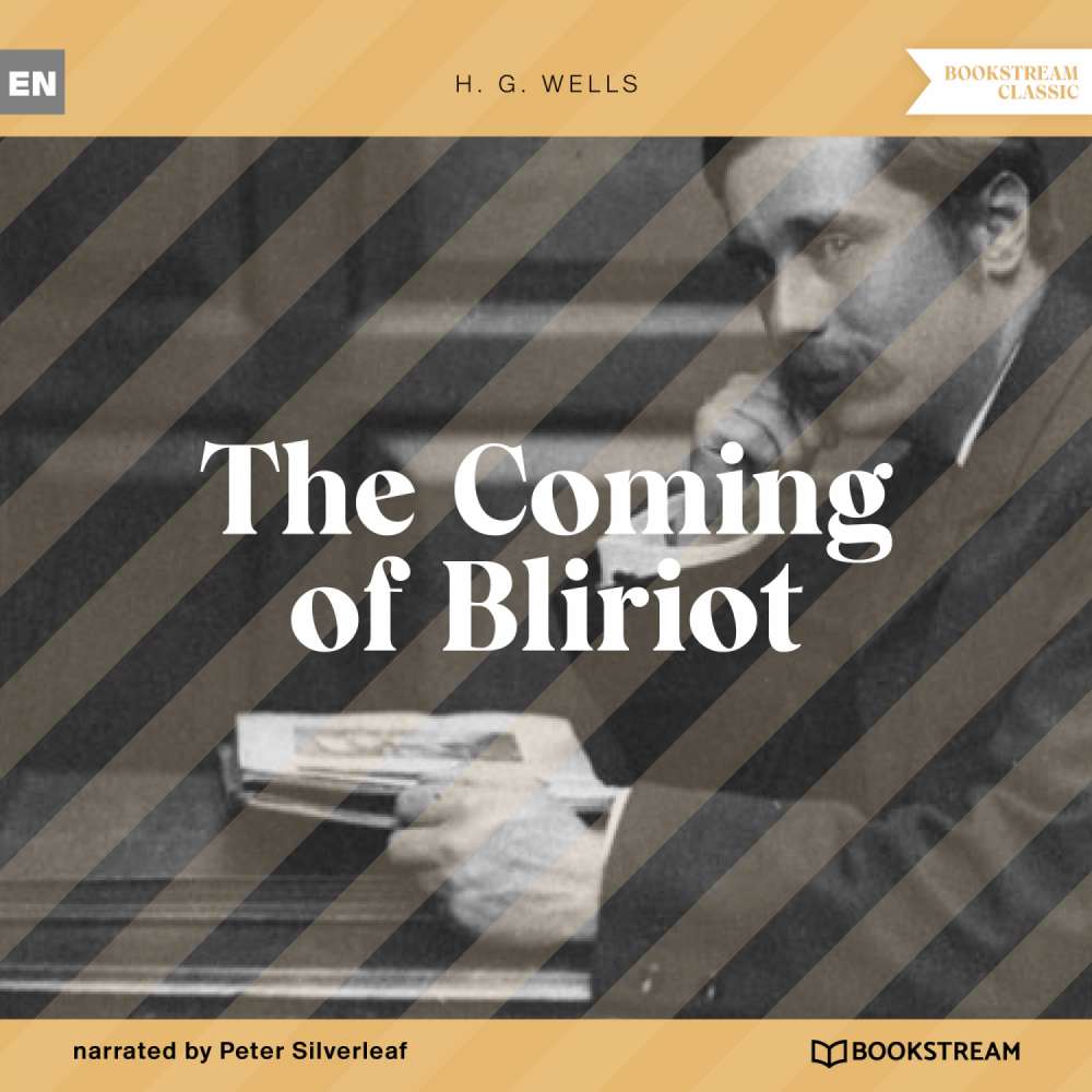 Cover von H. G. Wells - The Coming of Bliriot