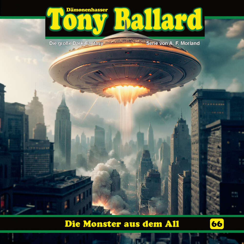 Cover von Tony Ballard - Folge 66 - Die Monster aus dem All