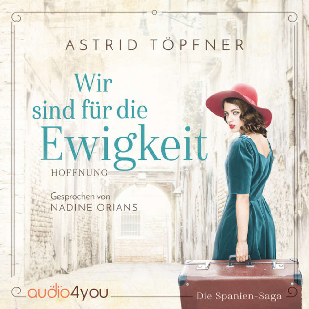 Cover von Audio4You - Wir sind für die Ewigkeit - Hoffnung: (Historischer Roman)