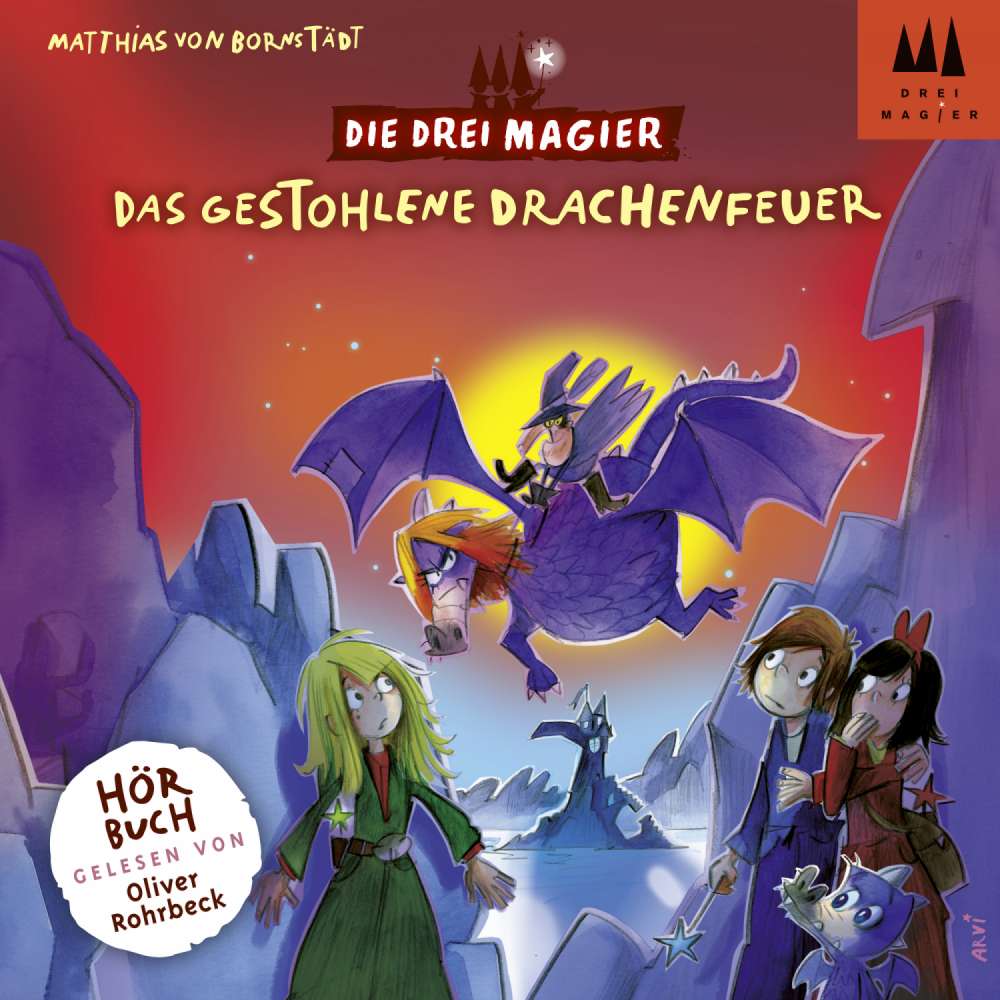 Cover von Matthias von Bornstädt - Die drei Magier - Folge 3 - Das gestohlene Drachenfeuer