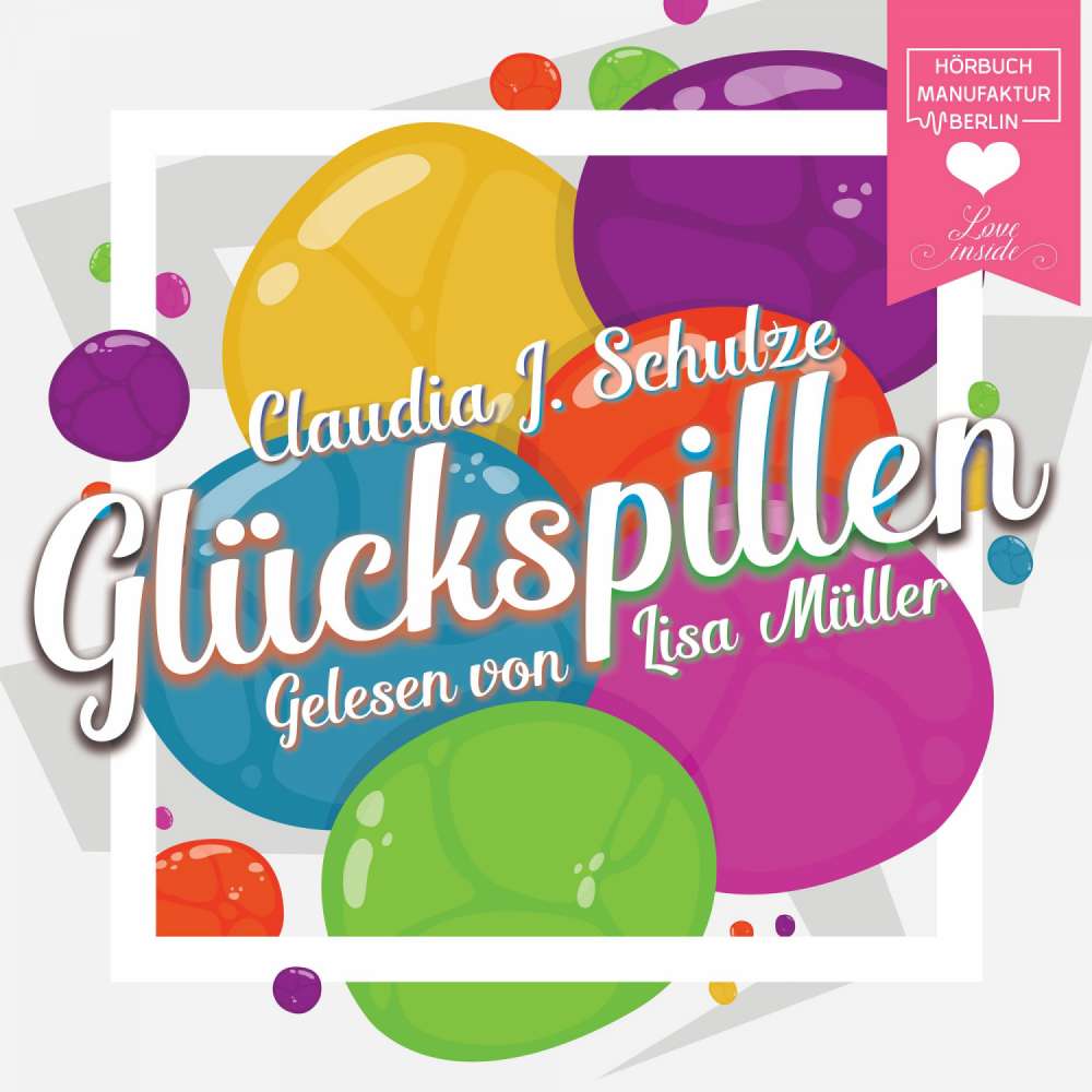 Cover von Claudia J. Schulze - Glückspillen