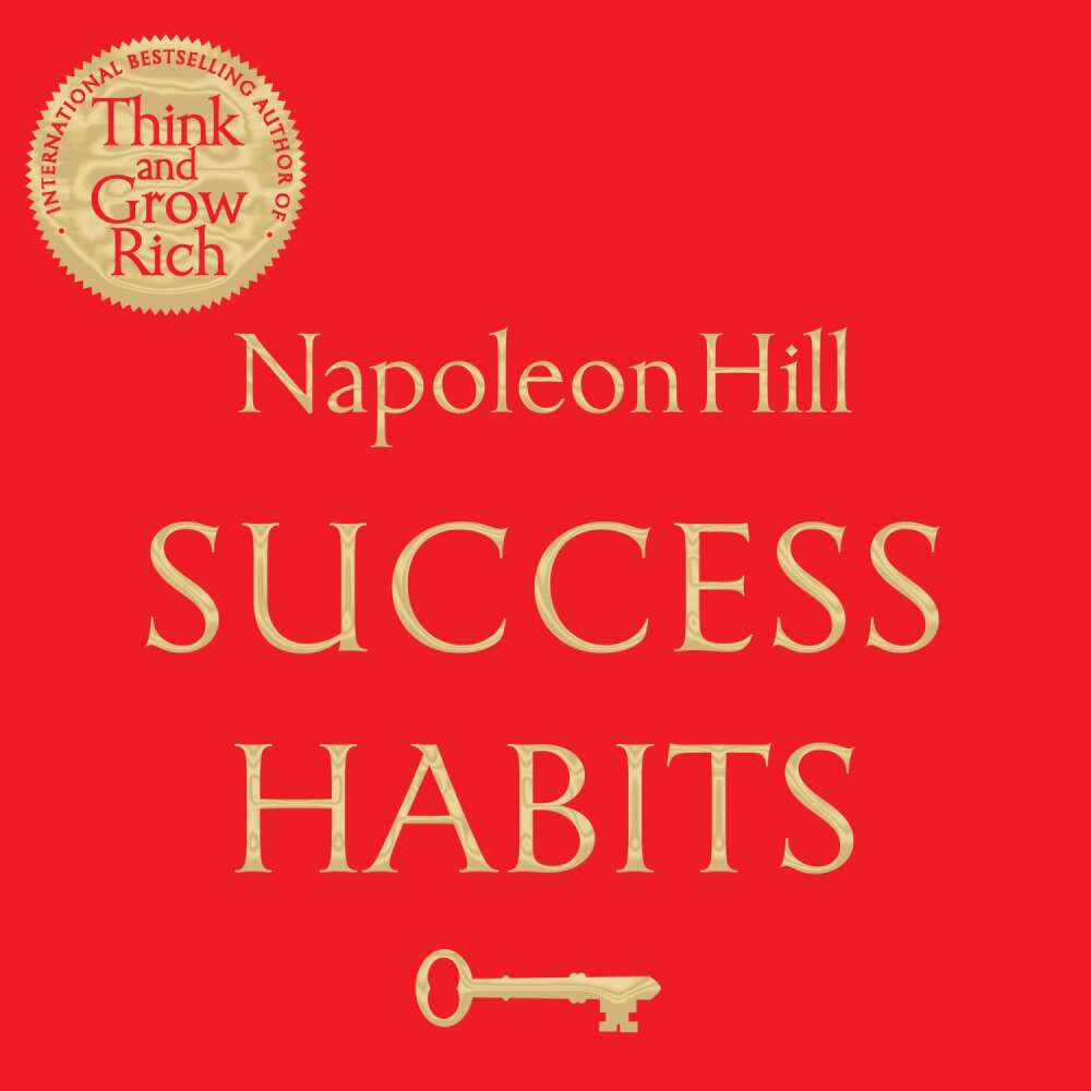 Cover von Napoleon Hill - Success Habits - Proven Principles for Greater Wealth, Health, and Happiness