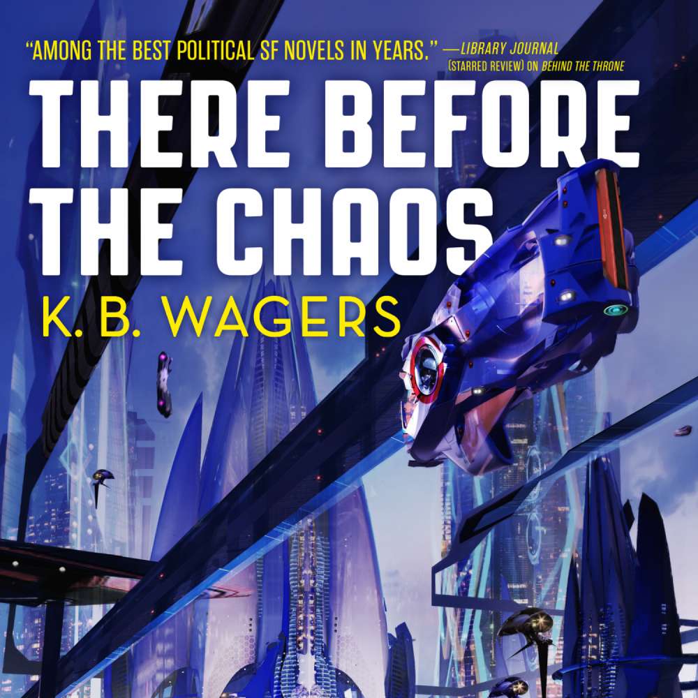 Cover von K.B. Wagers - The Farian Wars - Book 1 - There Before the Chaos