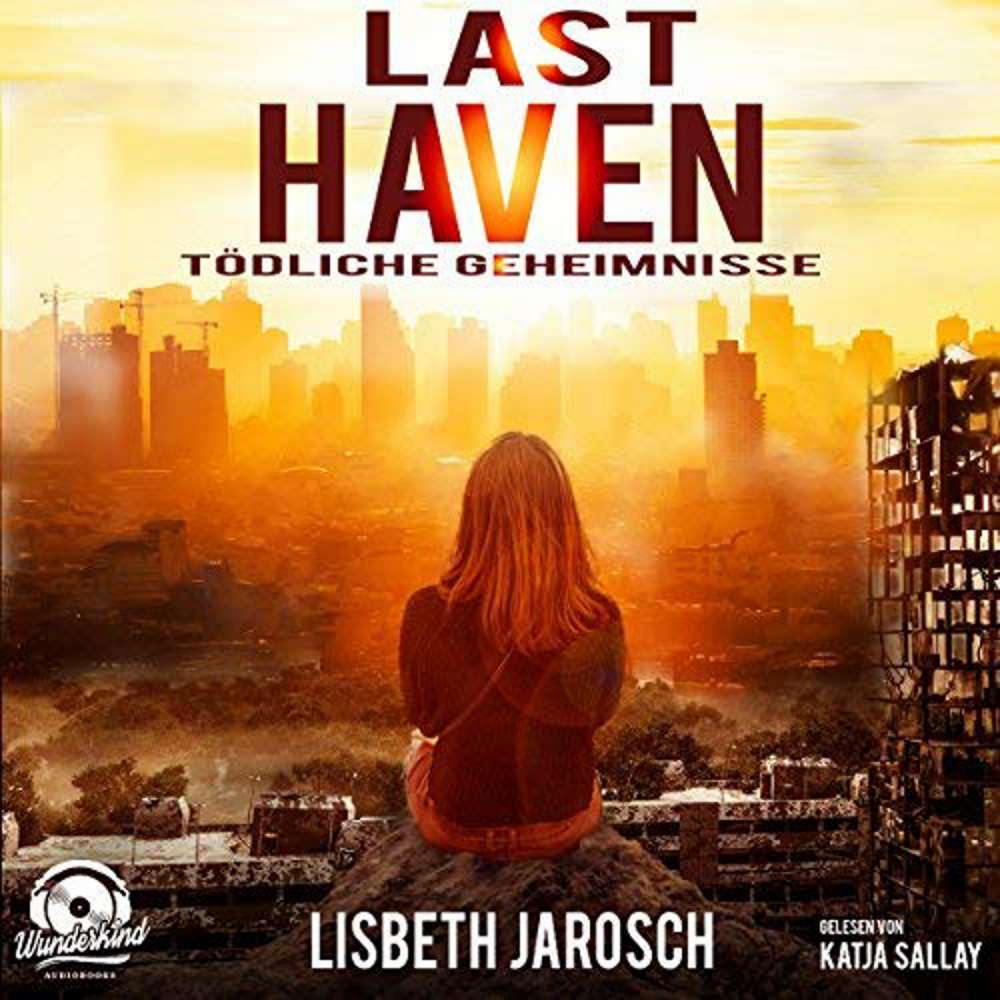 Cover von Lisbeth Jarosch - Last Haven - Tödliche Geheimnisse