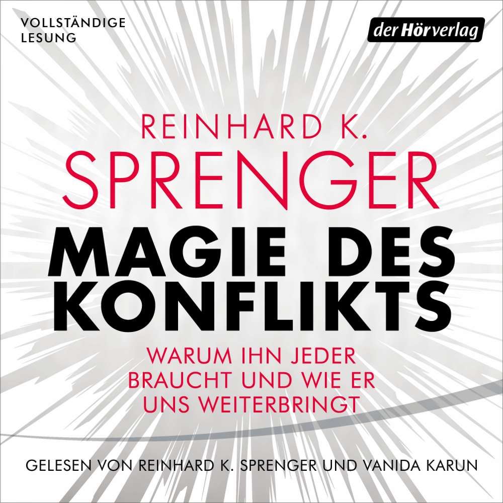 Cover von Reinhard K. Sprenger - Magie des Konflikts - Warum ihn jeder braucht und wie er uns weiterbringt
