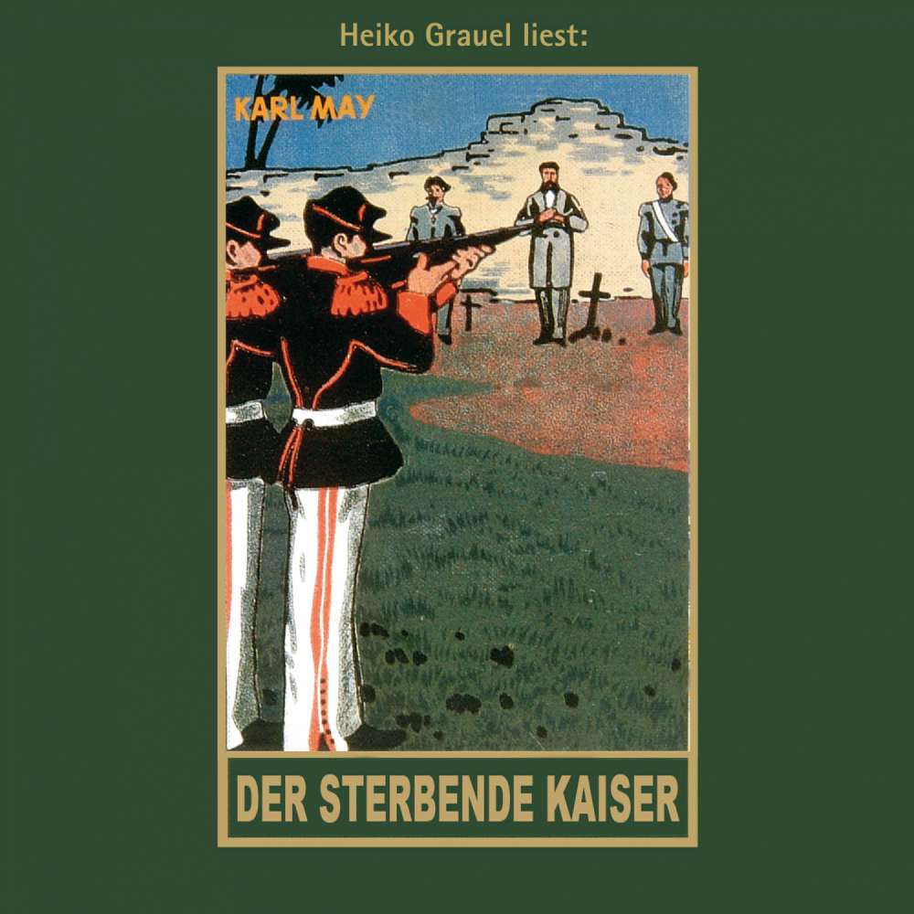 Cover von Karl May - Karl Mays Gesammelte Werke - Band 55 - Der sterbende Kaiser