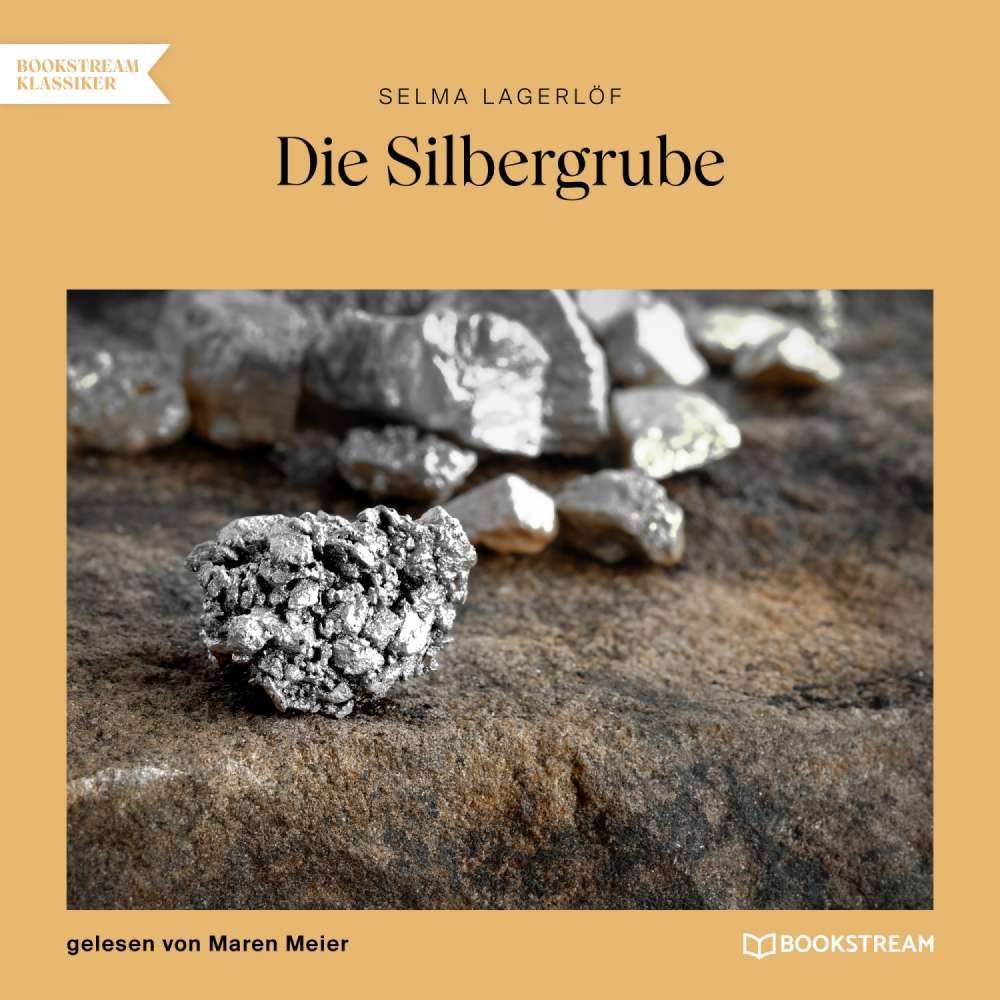 Cover von Selma Lagerlöf - Die Silbergrube