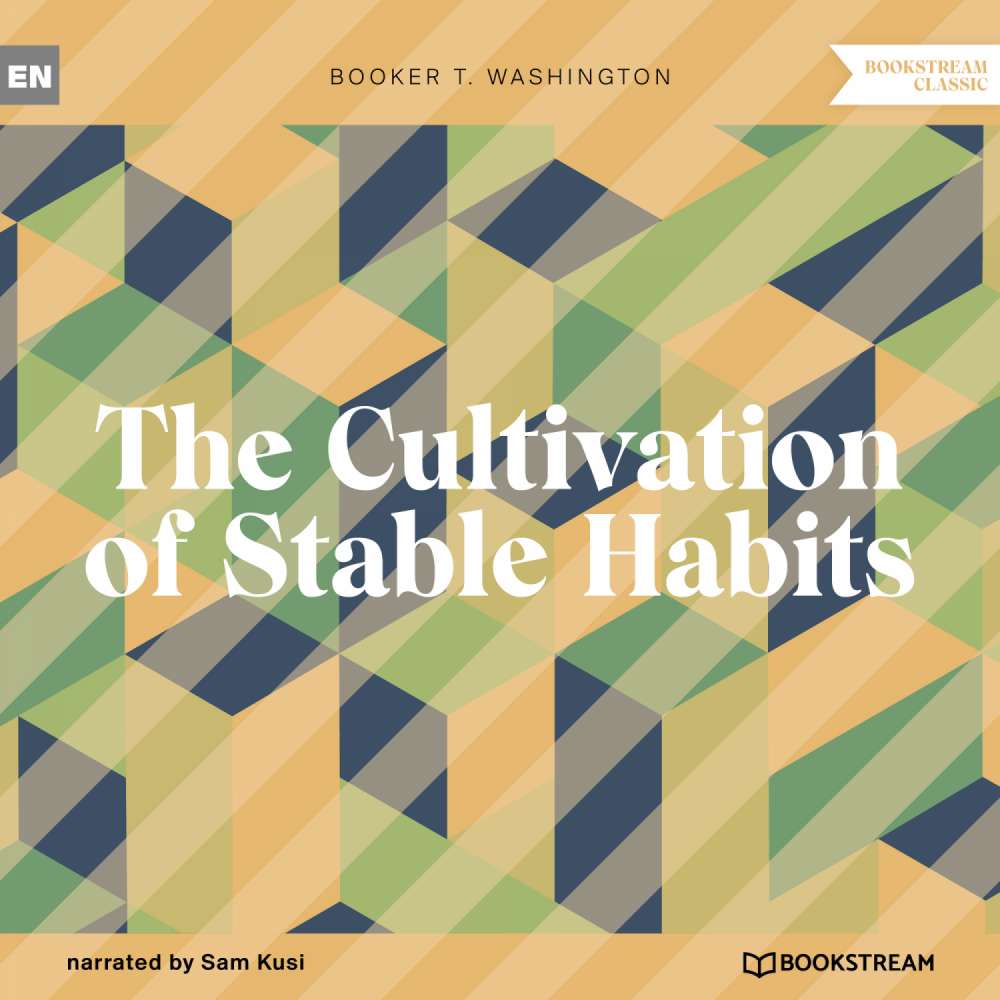 Cover von Booker T. Washington - The Cultivation of Stable Habits