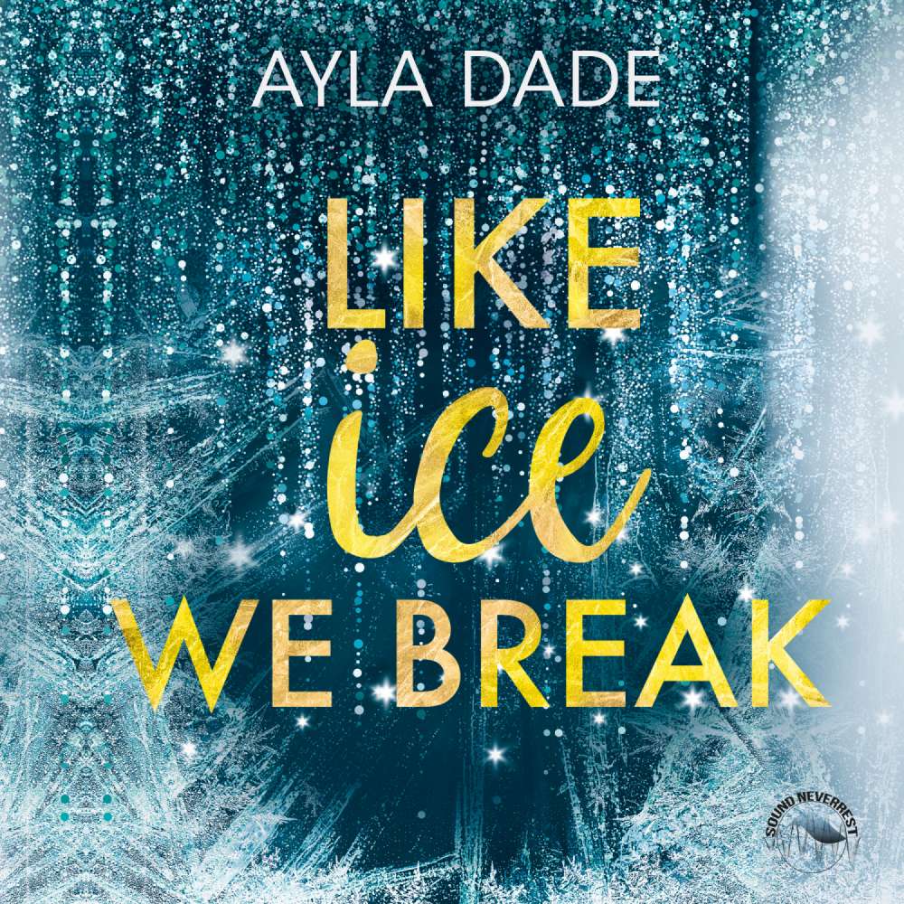 Cover von Ayla Dade - Winter Dreams - Band 3 - Like Ice We Break
