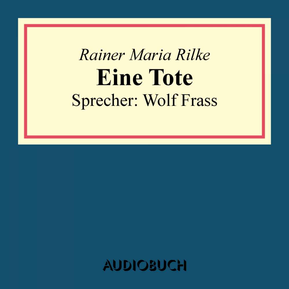 Cover von Rainer Maria Rilke - Eine Tote