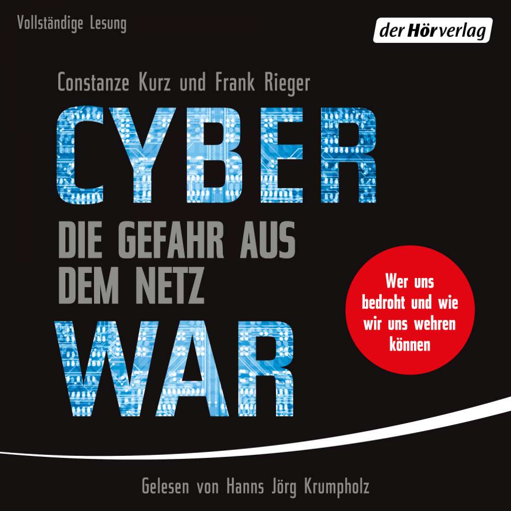 Cover von Constanze Kurz - Cyberwar - Die Gefahr aus dem Netz - Wer uns bedroht und wie wir uns wehren können