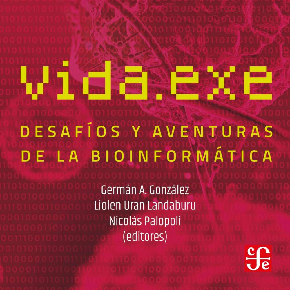 Cover von Varios autores - Vida.exe - Desafíos y aventuras de la bioinformática