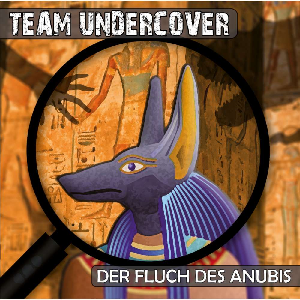 Cover von Christoph Piasecki - Team Undercover - Folge 1 - Der Fluch des Anubis