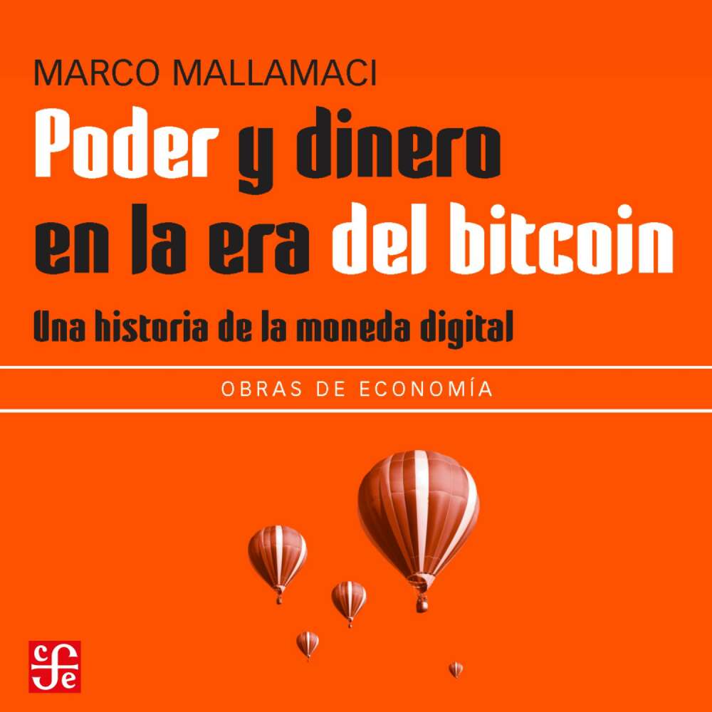 Cover von Marco Mallamaci - Poder y dinero en la era del bitcoin - Una historia de la moneda digital