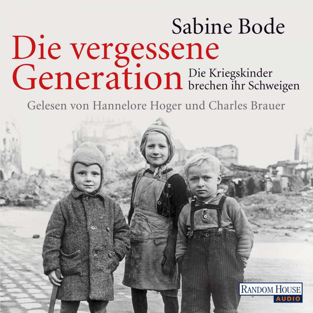 Cover von Sabine Bode - Die vergessene Generation - Die Kriegskinder brechen ihr Schweigen