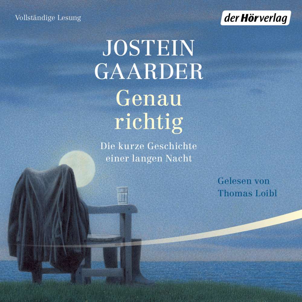 Cover von Jostein Gaarder - Genau richtig - Die kurze Geschichte einer langen Nacht