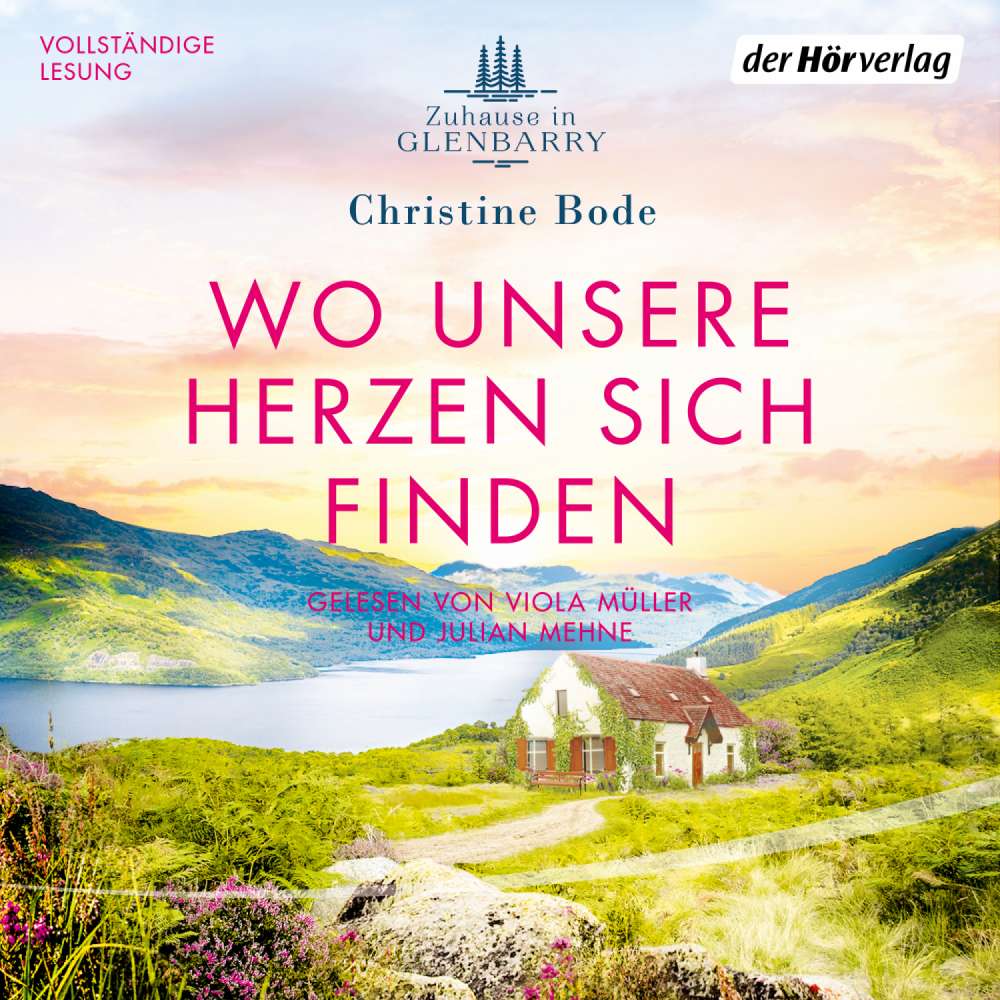 Cover von Christine Bode - Highland Love - Band 1 - Wo unsere Herzen sich finden - Zuhause in Glenbarry