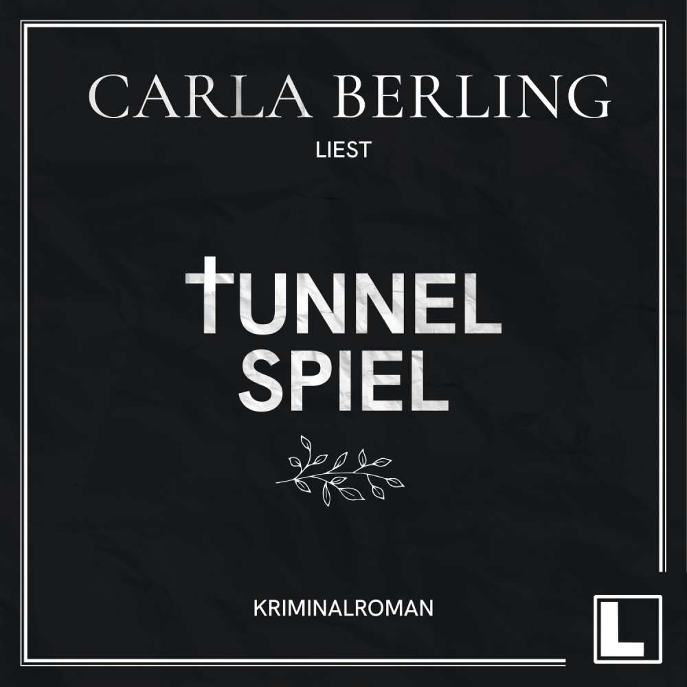 Cover von Carla Berling - Tunnelspiel