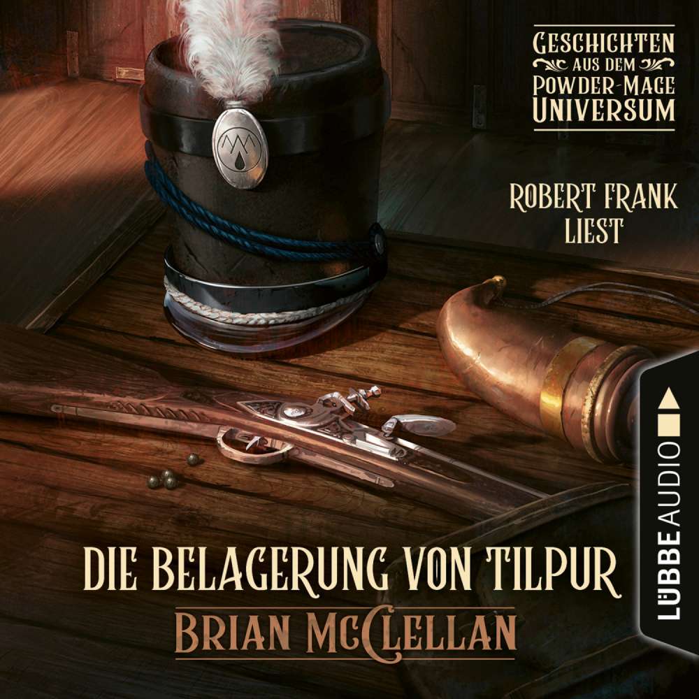 Cover von Brian McClellan - Die Belagerung von Tilpur - Geschichte aus dem Powder-Mage-Universum