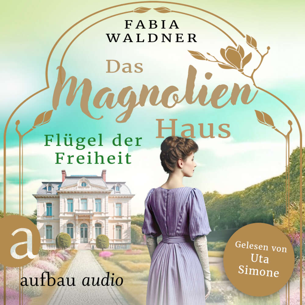 Cover von Fabia Waldner - Schicksal sind wir - Band 2 - Das Magnolienhaus - Flügel der Freiheit